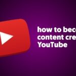 how to become a content creator on youtube