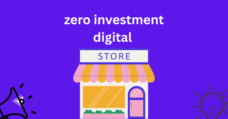 zero investment digital store kaise start kare ? (2026 complete Guide)